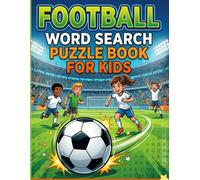 Football Word Search Puzzle Book for Kids Ages 8-12: Fun Football-Themed Word Searches, Trivia, Facts, and Activities for Boys and Girls Who Love Soccer