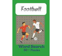 Football Word Search Puzzle Book: Word Search with Easy to read print book about football, Soccer, and More| 6*9 inches,106 pages| 50+ puzzles... Gifts for Vacations, Holidays and free TImes