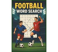 Football Word Search Puzzle Book: Word Searches about Football, Soccer, The Beautiful Game and more | 6 x 9 inches, 110 pages | 50+ Puzzles | Gift for Vacations, Holidays and Free Times