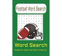 Football Word Search Puzzle Book: Word Searches with Easy to Read Print About Anything and Everything Football. ‖ 6x9 inches, 110 pages ‖ 50+ Puzzles... Gift for Quality High Time.