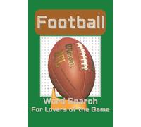Football Word Search Puzzle Book: Word Searches with Easy to Read Print about Football, Sports, Football Nicknames and More | 6x9 inches, 110 pages | ... Gifts for Vacations, Holidays and Free Times