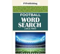 Football Word Search Puzzle: Large Print Football Word Search Puzzle Book | Perfect Gift for Football Lovers and Sports Fans (Word Search Books)