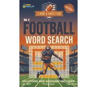 Football Word Search Vol.2: Learn and have fun! 55 Football Word Searches designed to entertain, challenge, and help readers become more familiar with ... | 140 pages | Gift for football lovers