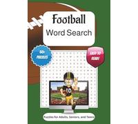 Football Word Search: Word Searches with East to Read Print about Football, Touchdown, Gridiron and More | 6x9 inches, 110 pages | 50+ Puzzles... Gift for Vacations, Holiday and Free Times