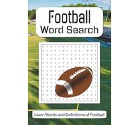 Football Word Search - Words and Definitions of Football: American Football Word Search | 110 pages | 50+ puzzles | 6x9 Inches | Great gift for friends, families & teams. (Learning)