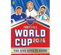 Football World Cup 2026: The 5ive Guys FC Guide