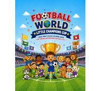 Football World: Little Champions Cup: Large Print Soccer Coloring Book for Toddlers and Preschool Kids Ages 2 to 5