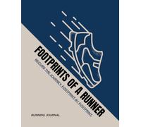Footprints of a Runner: Record the journey, footprint by footprint.