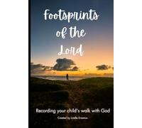Footprints of the Lord: Recording your child's walk with God