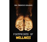 Footprints of Wellness: One Step Ahead: Managing Diabetic Foot Health
