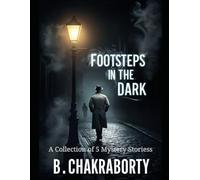 Footsteps in the Dark : A Collection of 5 Mystery Stories: Detective Books for Teenagers (Crime Investigation Story)