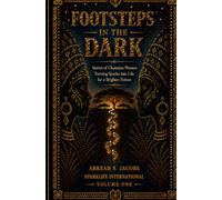 Footsteps in the Dark: Stories of Ghanaian Women Turning Sparks into Life for a Brighter Future