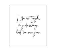FOPURE Life is Tough My Darling but so are You Motivational Wall-Art Inspirational Quote Print for Office Decor(Unframed,16x24inch(40x60cm))