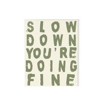 FOPURE Retro Style Wall-Art: Slow Down You're Doing Fine - Encouraging Inspirational Poster for Home Decor(Framed,16x24inch(40x60cm))