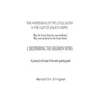 FOR A REREADING OF THE LOTUS SUTRA IN THE LIGHT OF SOKATIC MAPPO: 1. Deciphering the Hegemon Sutra