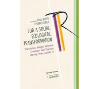 For a social ecological transformation. Transversal dialogue between Christians and Marxists starting from Laudato si' (Tracce. Fondo librario R. Tassi)