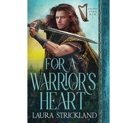For a Warrior’s Heart: Scottish Historical Romance (Ancient Songs)