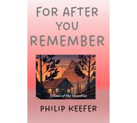 For After You Remember: Echoes of the Seventies