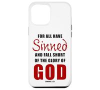 For All Have Sinned - Romans 3:23 KJV Christian Gospel Carcasa para iPhone 12 Pro Max