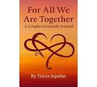 For All We Are Together: A Couples Gratitude Journal