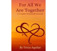 For All We Are Together: A Couples Gratitude Journal