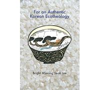 For an Authentic Korean Ecotheology (Studies in Mission)