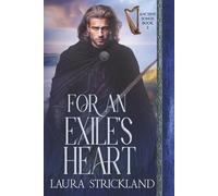 For an Exile’s Heart: Scottish Historical Romance (Ancient Songs)