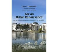 For an Urban Renaissance: How can we tackle the major urban challenges of the 21st century ?
