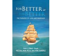 For Better or For Better: The Paradox of Love and Marriage