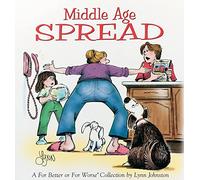 FOR BETTER OR FOR WORSE 16 MIDDLE AGE SPREAD