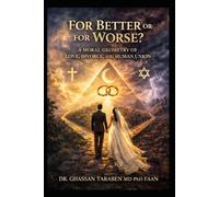 For Better or for Worse?: A Moral Geometry of Love, Divorce, and Human Union