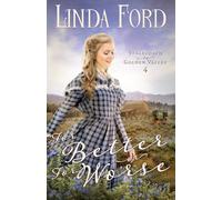 For Better or For Worse: Christian Western Romance with a Marriage of Convenience, Cowboy Guardian, Orphaned Children, and Healing Love (Stagecoach to Golden Valley)