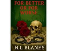 For Better Or For Worse (The Vows Trilogy)