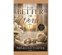 “For Better or Worse"