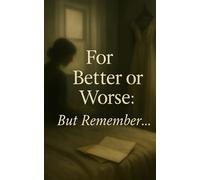 For Better or Worse: But Remember… (Between Yes and No)