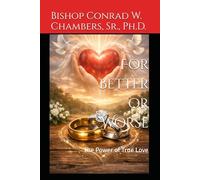 For Better or Worse: The Power of True Love