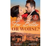 For Better Or Worse?: Billionaire's Wedlocked Wife / Queen by Royal Command