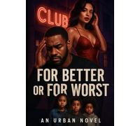 For Better Or Worst: Best Served Cold: 1 (The Cost of Secrets)