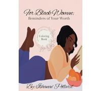 For Black Women: Reminders of Your Worth- Coloring Book