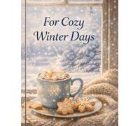 FOR COZY WINTER DAYS: Lined Notebook • 8.5" x 11" • 100 Pages • Winter Window Cover