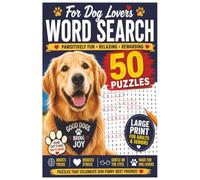 For Dog Lovers Word Search: Word Searches with Easy to Read Print about Dogs, Dog Lover, Dog Training and More|6x9 inches, 110 pages|50 + Puzzles... Gift for Vacations, Holidays and Free Times