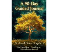 For Every Mind • Every Journey: A 90-Day Guided Journal