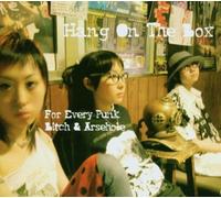 For Every Punk Bitch & Arsehole by Hang On The Box (2003-11-04)