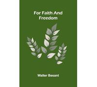 For Faith and Freedom