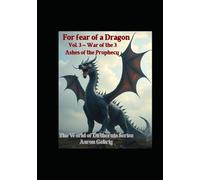 For Fear of a Dragon. A World of Difthernia Series.: Vol.3 War of the 3. Ashes of the Prophecy