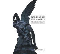 For Fear of the Angels: Who Were the "Sons of God" Mentioned in Gen 6:1-4?