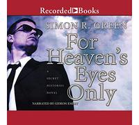 For Heaven's Eyes Only: A Secret Histories Novel (The Secret Histories Series)