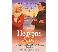 For Heaven's Sake: A Maplewood Cove Mystery Romance (Maplewood Cove Mystery Romance Collection)