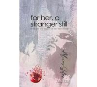 FOR HER, A STRANGER STILL