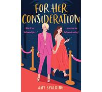 For Her Consideration: A charming and sexy queer romantic comedy: Book 1 (Out in Hollywood)